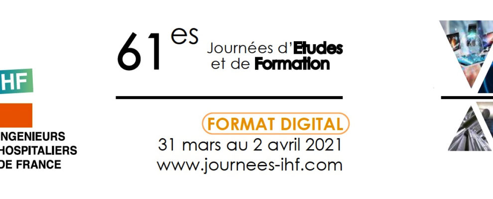 LES 61èmes JOURNÉES D’ÉTUDES ET DE FORMATION IHF  PASSENT AU FORMAT DIGITAL