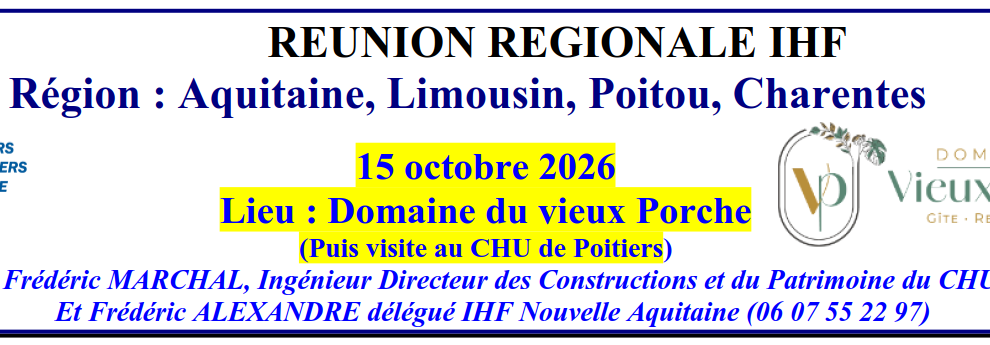Journée régionale IHF – Nouvelle Aquitaine – Mercredi 15 octobre 2026 – Poitiers Journée régionale IHF – Nouvelle Aquitaine – Mercredi 15 octobre 2026 – Poitiers